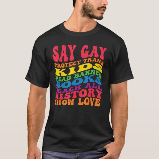 Say Gay Protect Trans Kids Read Banned Books groov Tシャツ (正面)