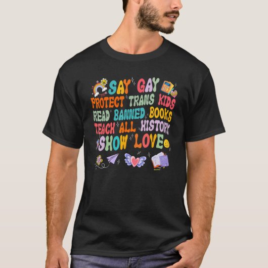 Say Gay Protect Trans Kids Read Banned Books Lgbt  Tシャツ (正面)