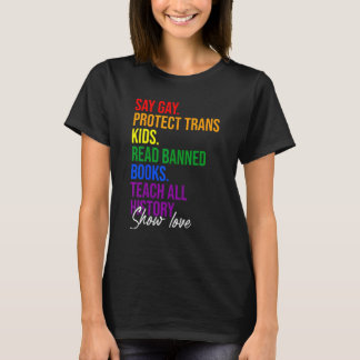 Say Gay Protect Trans Kids Read Banned Books Teach Tシャツ