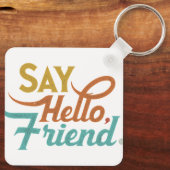 Say Hello, Friend - Aluminum Square Keychain キーホルダー (裏面)