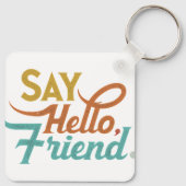 Say Hello, Friend - Aluminum Square Keychain キーホルダー (裏面)