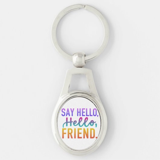 Say Hello, Friend - Oval Keychain キーホルダー (正面)