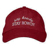 Say Howdy Stay Rowdy Red Hat 刺繍入りキャップ (正面)