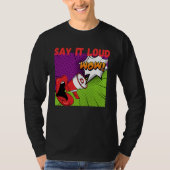 Say it loud pop wow tシャツ (正面)