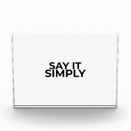 Say it Simply Minimalist Modern Desk Sign フォトブロック (正面)