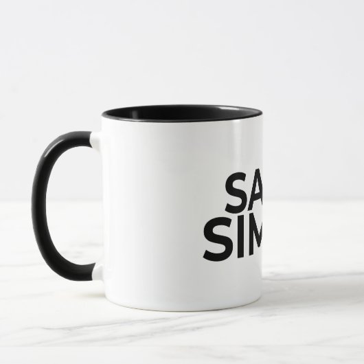 Say it Simply Minimalist Zen Quote Coffee Mug マグカップ (左)