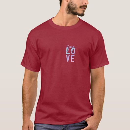 Say Love Tシャツカスタムトレンディーグラデーションタイポグラフィ Tシャツ (正面)