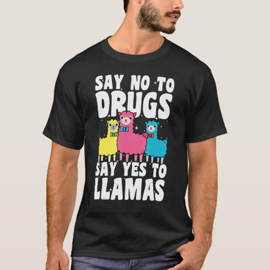 Say No To Drugs Say Yes To Llamas Red Ribbon Week Tシャツ (正面)