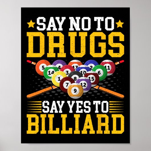 Say No To Drugs SayYesTo Billiard - Pool Billiar ポスター (正面)