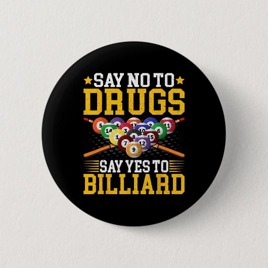 Say No To Drugs SayYesTo Billiard - Pool Billiar 缶バッジ (正面)