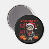 Say No To Drugs Yes To Cats Funny Halloween Tabby マグネット (正面/裏面)