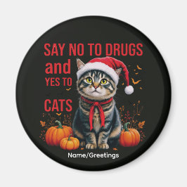 Say No To Drugs Yes To Cats Funny Halloween Tabby マグネット