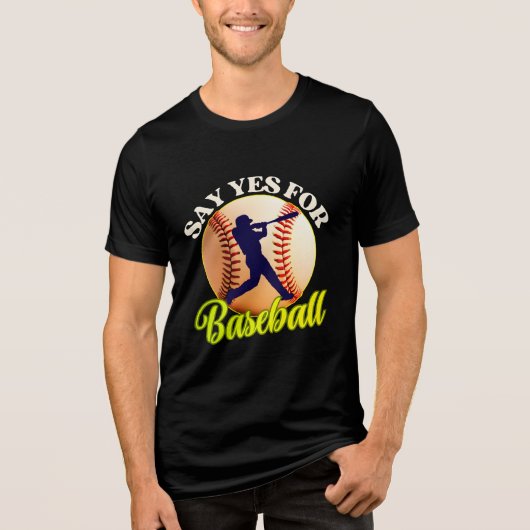 say yes for baseball トライブレンドTシャツ (正面)