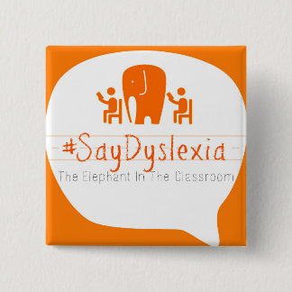 #SayDyslexia 2"正方形ボタン 缶バッジ