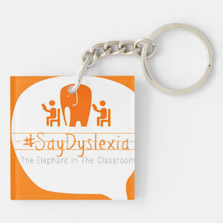 #SayDyslexia KeyChain キーホルダー