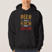 Saying Beer Because You Can't Drink Bacon Designs  パーカ (正面)