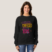 Saying for Atheists CHOOSE CHEESES NOT JESUS 59 スウェットシャツ (正面フル)
