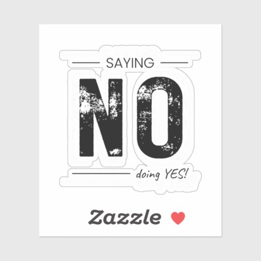 Saying NO, Doing YES! Sarcastic Humor Design シール (シート)