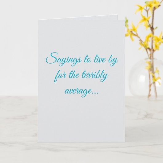 "Sayings for the terribly average" (Any) Joke カード (黄色い花)