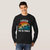 Sayings Jokes Sarcastic Retro Cousin Pee In Pools Tシャツ (正面フル)