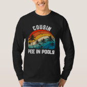 Sayings Jokes Sarcastic Retro Cousin Pee In Pools Tシャツ (正面)