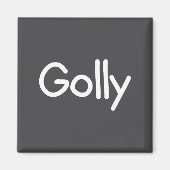 Sayings, Quotes And Cute One-liners, Golly Funny J マグネット (正面)