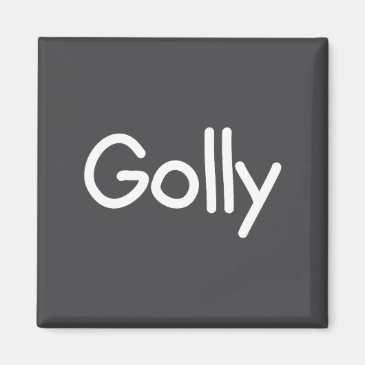 Sayings, Quotes And Cute One-liners, Golly Funny J マグネット (正面)