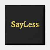 Sayless Urban Meme Motivation  マグネット (正面)