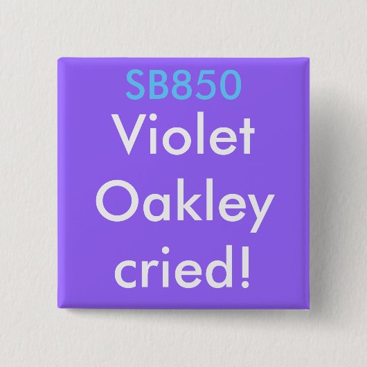 SB850、VioletOakleycried! 缶バッジ (正面)