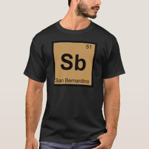 Sb - サンバーナーディーノ カリフォルニア 化学記号 tシャツ
