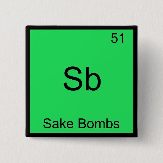 Sb - 日本酒爆弾 おもしろ化学元素記号Tシャツ 缶バッジ (正面)