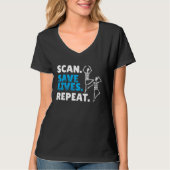 Scan Save Lives Repeat Radiology Radiologist Tシャツ (正面)