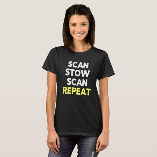Scan Stow Scan Repeat Warehouse Worker Task Shift Tシャツ (正面フル)