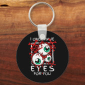 Scary I Have Only Eyes For You Eyell Halloween Gif キーホルダー (正面)