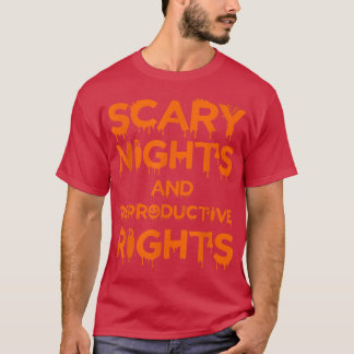 Scary Nights and Reproductive Rights Halloween Wom Tシャツ