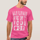 Scavenger Hunt Mode On Tシャツ (正面)