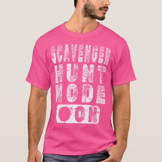 Scavenger Hunt Mode On Tシャツ (正面)