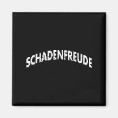 Schadenfreude Funny And Sarcastic German Quote Mem マグネット (正面)