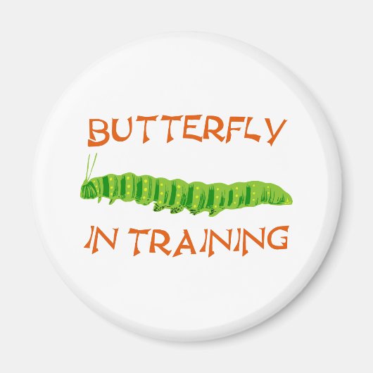Schmetterling in Ausbildung butterfly In Training マグネット (正面)