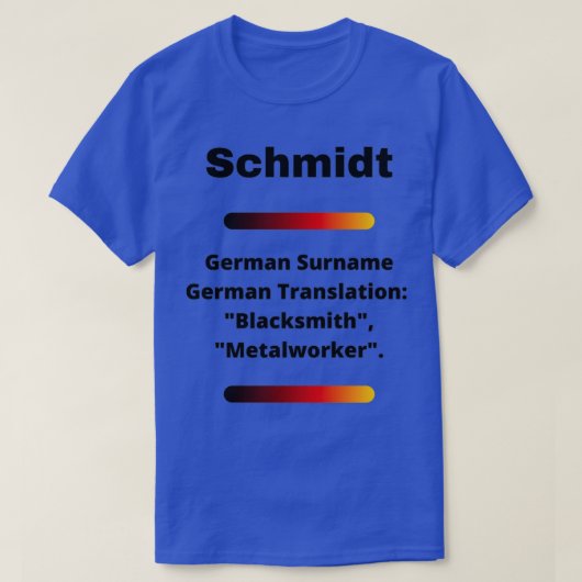 Schmidt Family Surname Meaning T Tシャツ (デザイン正面)