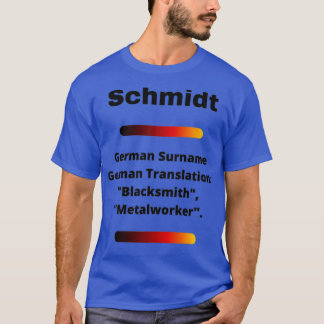 Schmidt Family Surname Meaning T Tシャツ