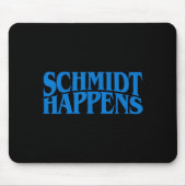 Schmidt Happens German Name  マウスパッド (正面)