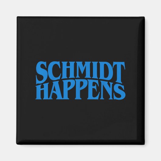 Schmidt Happens German Name マグネット (正面)