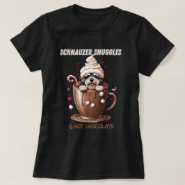 Schnauzer Snuggles & Hot Chocolate Tシャツ