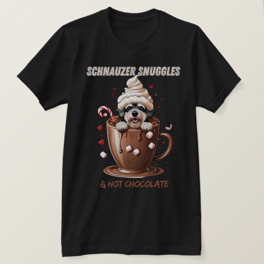 Schnauzer Snuggles & Hot Chocolate Tシャツ (デザイン正面)
