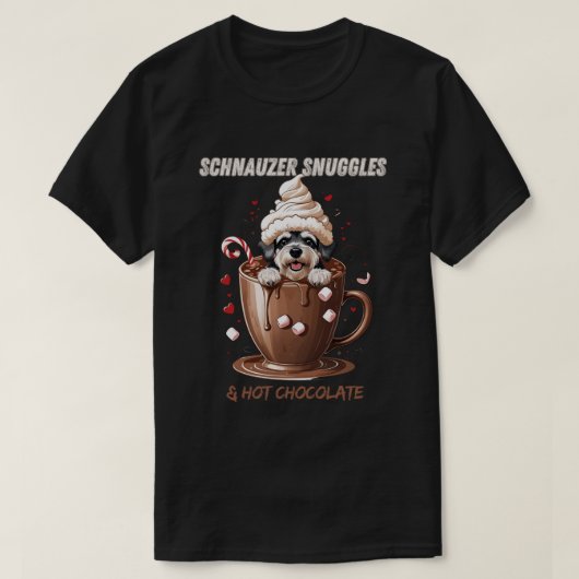 Schnauzer Snuggles & Hot Chocolate Tシャツ (デザイン正面)