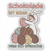Schokolade ist alles, was ich brauche シール (正面)