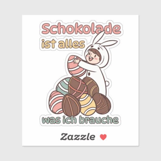 Schokolade ist alles, was ich brauche シール (シート)
