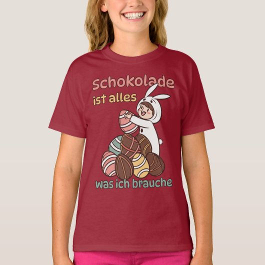 Schokolade ist alles, was ich brauche tシャツ (正面)