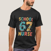 School 67 Nurse six seven  meme nurse  Tシャツ (正面)